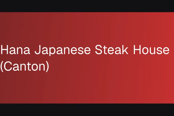 Hana Japanese Steak House