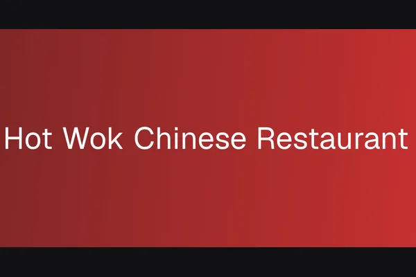 Hot Wok Chinese Restaurant