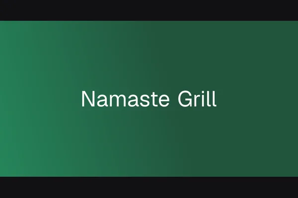 NAMASTE GRILL INDIAN RESTAURANT