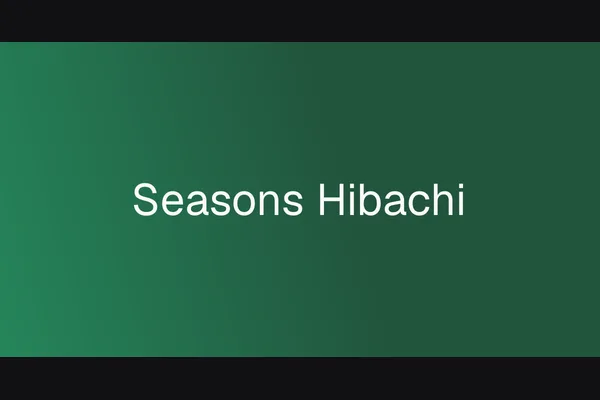 Seasons Hibachi