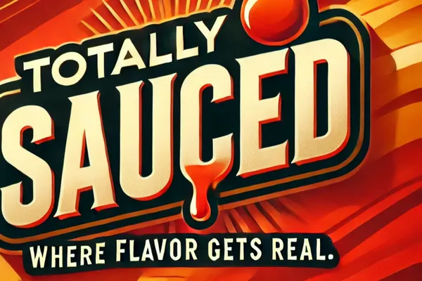 Totally Sauced Hot Sauce
