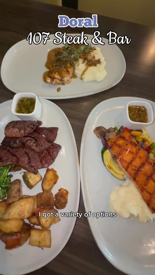 107 Steak & Bar in Doral showing food, market salad, caesar salad, picancha, chicken marsala, salmon, video by ms.soflo on TikTok