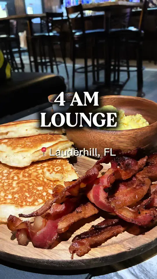 4AM LOUNGE BAR AND GRILL INC in Lauderhill showing breakfast, video by indialatricee on TikTok
