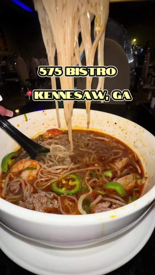 575 Bistro in Kennesaw showing food, pho, video by j.nicole1 on TikTok
