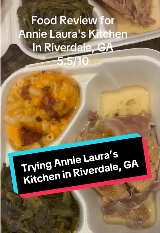 Annie Laura's Kitchen in Riverdale showing food review, macaroni and cheese, collard greens, baked chicken, cornbread, video by thegoddesschef on TikTok