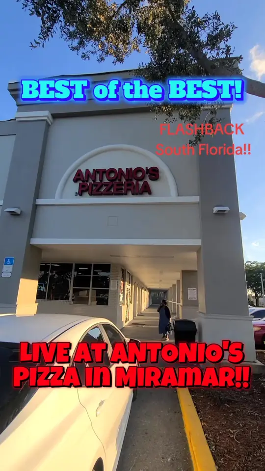 Antonio's Pizzeria in Miramar showing pizza, visit, video by flashback.south.f on TikTok