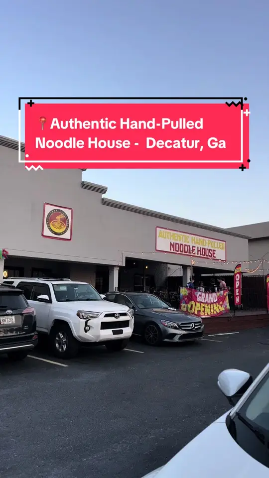 Authentic Hand-Pulled Noodle House in Decatur showing review, handpulled noodles, video by eaternallyhappy on TikTok