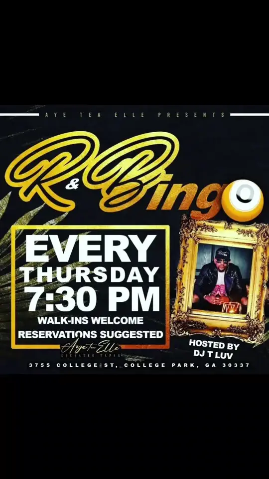 Aye Tea Elle in College Park showing event, r&b bingo, happy hour, video by iamtluv_478 on TikTok