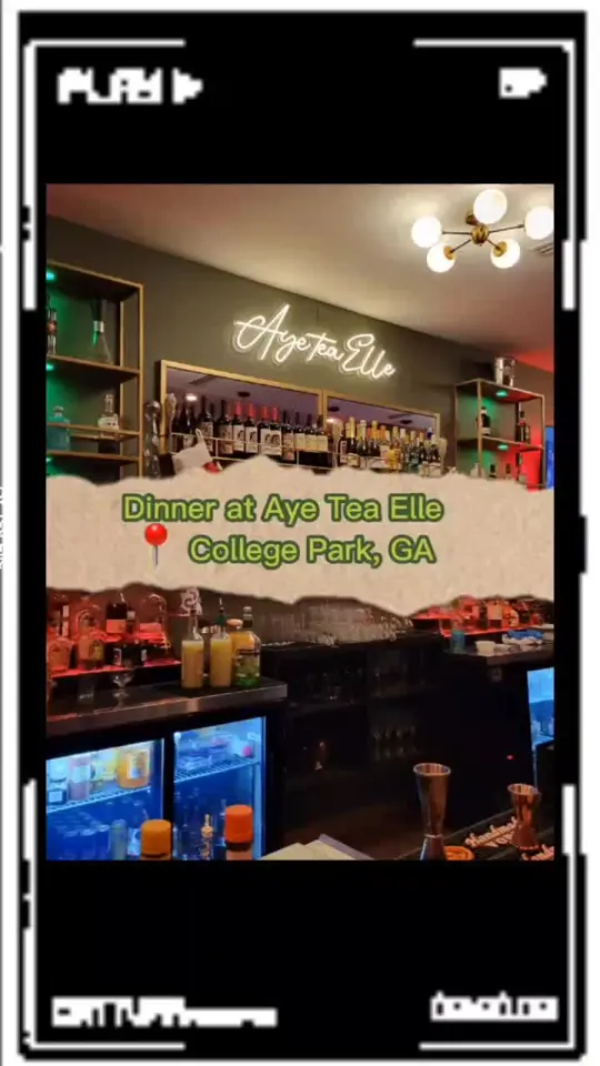 Aye Tea Elle in College Park showing dinner, drinks, video by _simplynandi_ on TikTok