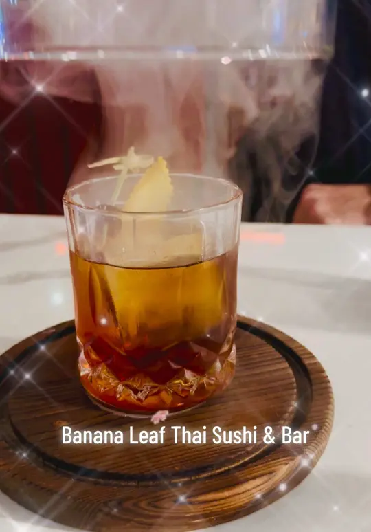 Banana Leaf ATL Thai • Sushi • Bar in Sandy Springs showing cocktail, old fashioned whiskey, video by bananaleafatl on TikTok