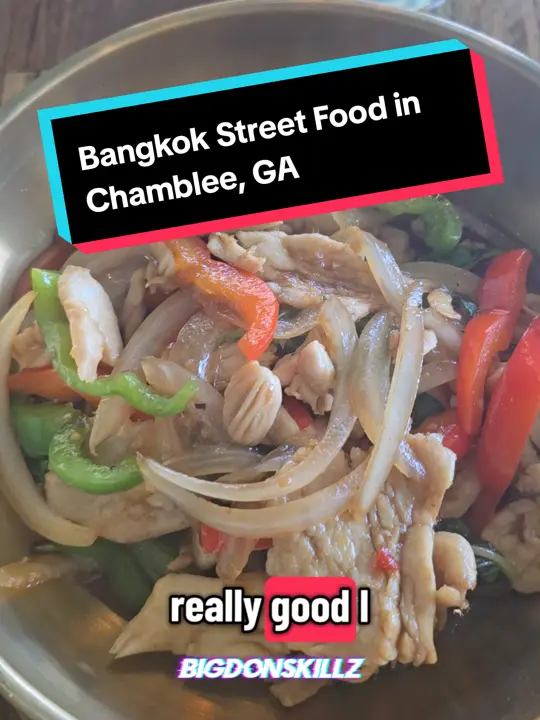 Bangkok Street Food in Chamblee showing review, thai food, video by bigdonskillz on TikTok