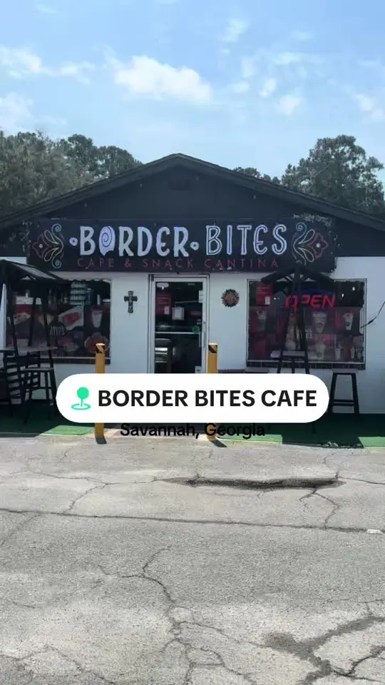BORDER BITES CAFE in Savannah showing food, mexican food, video by _marinelly on TikTok