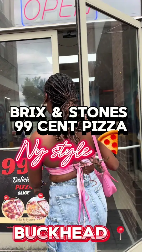 Brix & Stones Pizzeria in Atlanta showing pizza, 99 cent slices, video by xo.deoni on TikTok