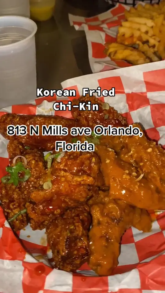 Chi Kin in Orlando showing korean fried chicken, food, video by bahamama_242 on TikTok