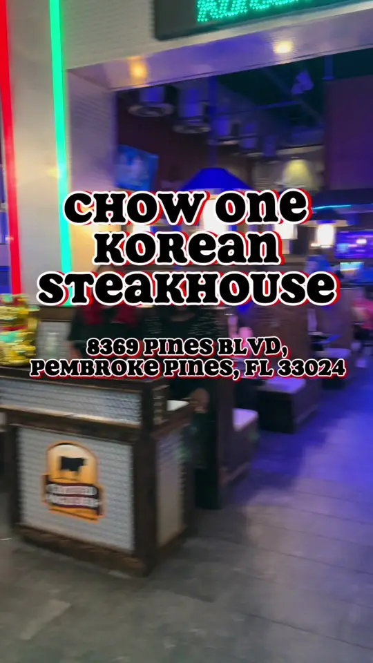 Chow One Korean Steakhouse in Pembroke Pines showing review, visit, all you can eat, boba, video by sk8natethefoodie on TikTok