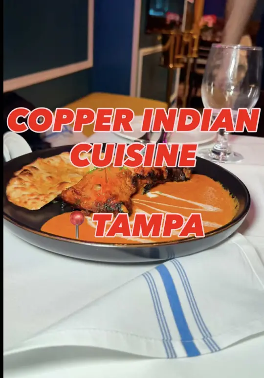 Copper Indian Cuisine in Tampa showing restaurant, indian cuisine, personalized menu, brunch, video by realbrandonsocial on TikTok