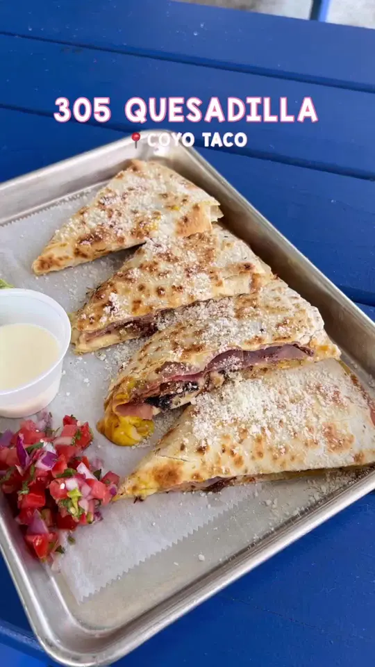Coyo Taco Brickell in Miami showing food, 305 quesadilla, video by explorewithgg on TikTok