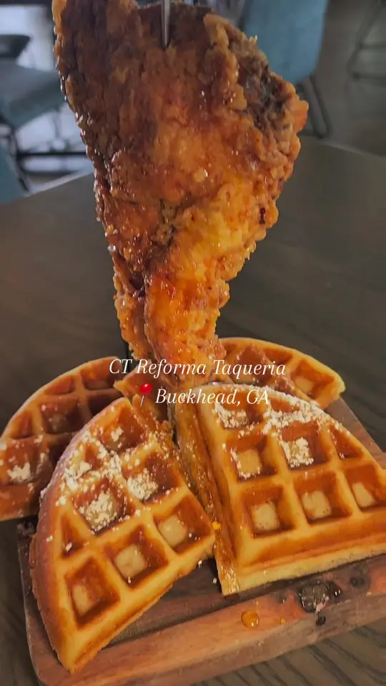 CT Reforma Taqueria - Buckhead in Atlanta showing brunch, waffles, fries, shrimp, video by atlantasfatfoodie on TikTok