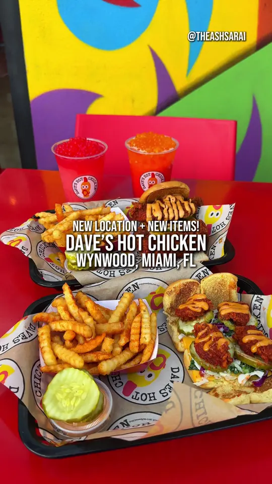 Dave's Hot Chicken in Miami showing restaurant visit, chicken, hot chicken, sliders, fries, tenders, video by theashsarai on TikTok