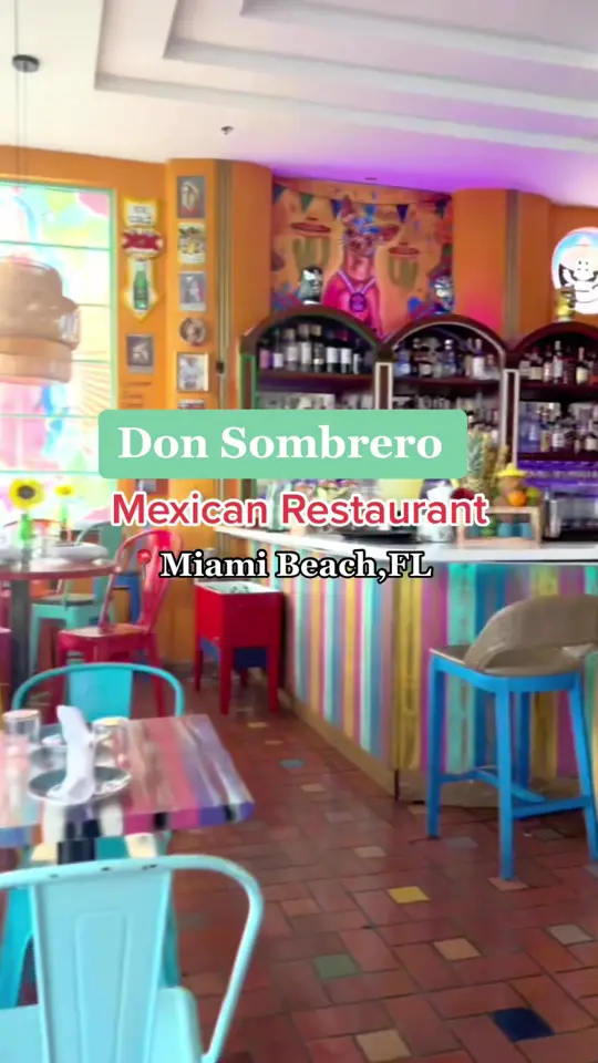 Don Sombrero in Miami Beach showing mexican food, seafood, steak, video by memethexplorer on TikTok