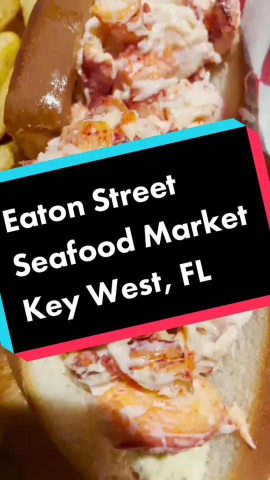 Eaton Street Seafood Market in Key West showing food review, lobster, key west, video by foodtraveltoilets on TikTok