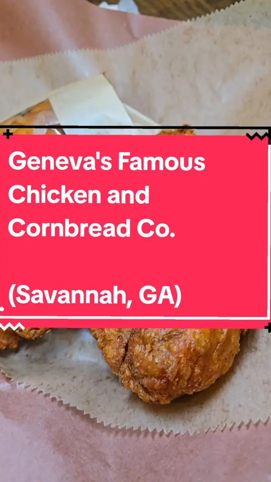 Geneva's Famous Chicken and Cornbread Co. in Savannah showing visit, review, chicken, fish & shrimp combo, video by antlantaeats on TikTok