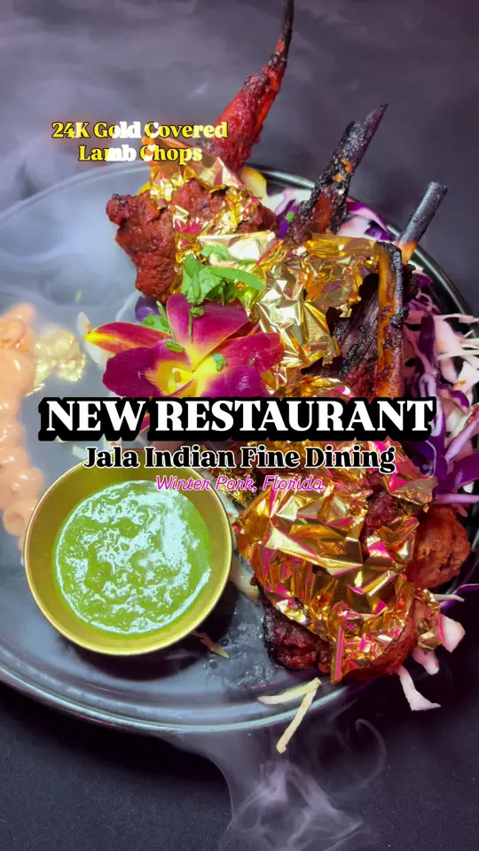 Jala Indian Cuisine in Winter Park showing food, 24k gold covered lamb chops, ambiance, indian menu, video by orlandoisdope on TikTok
