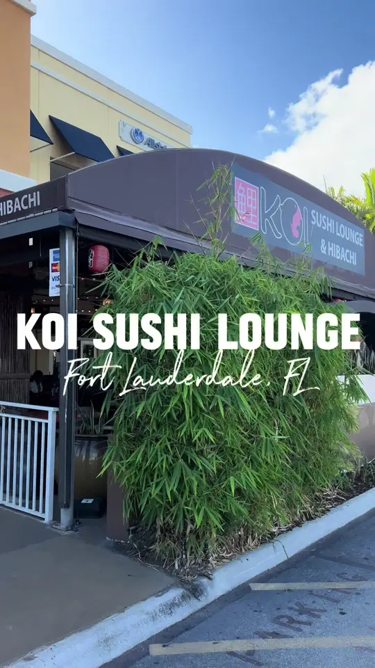 Koi Sushi Lounge in Fort Lauderdale showing sushi, restaurant visit, video by theycallmeyams on TikTok