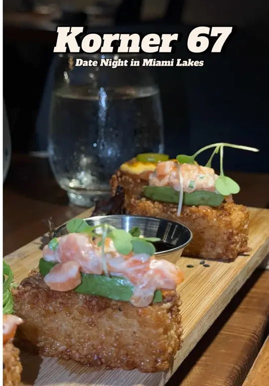 Korner 67 in Miami showing food, crispy rice; drinks, guava drink; atmosphere, cozy, video by lougotbites on TikTok