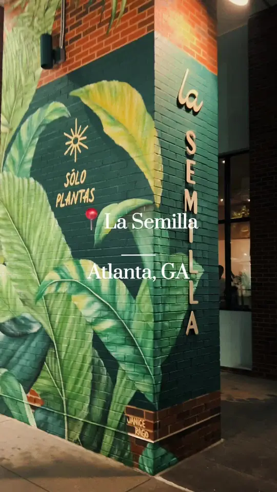 La Semilla in Atlanta showing plant-based restaurant, latin cuisine, cocktails, date night, video by wilson.christina on TikTok