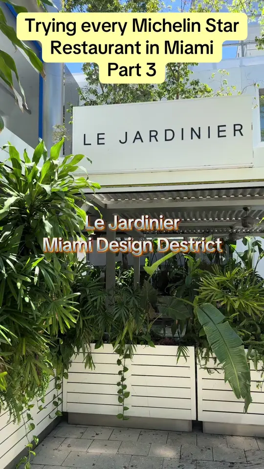 Le Jardinier in Miami showing review, visit, video by alex.oh.eats on TikTok