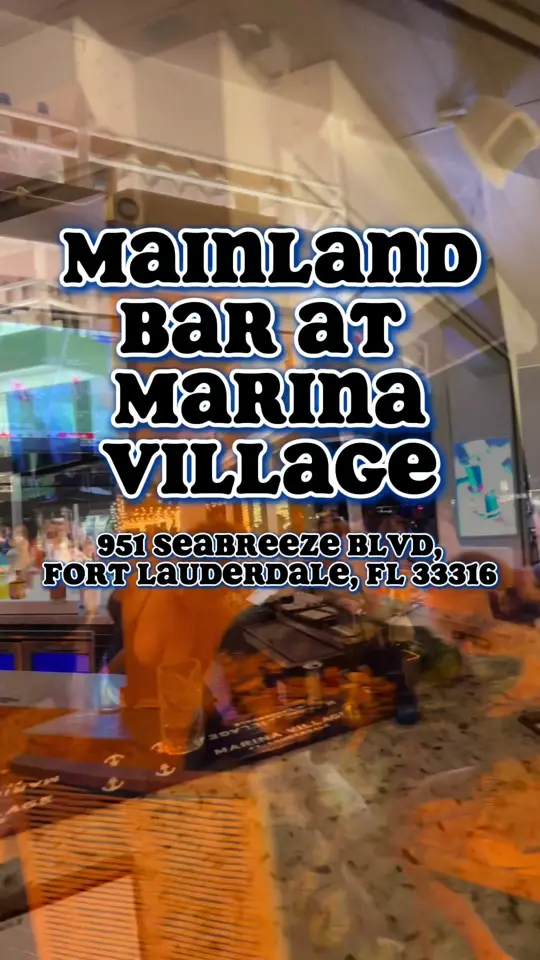 Mainland Bar At Marina Village in Fort Lauderdale showing drinks, visit, video by sk8natethefoodie on TikTok