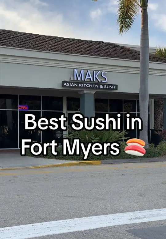 MAKS Asian Kitchen & Sushi in Fort Myers showing review, visit, sushi, video by taylorwipf on TikTok