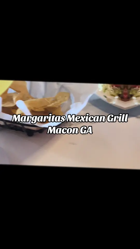 Margaritas Mexican Grill in Macon showing food, service, video by rqueen_rolita on TikTok
