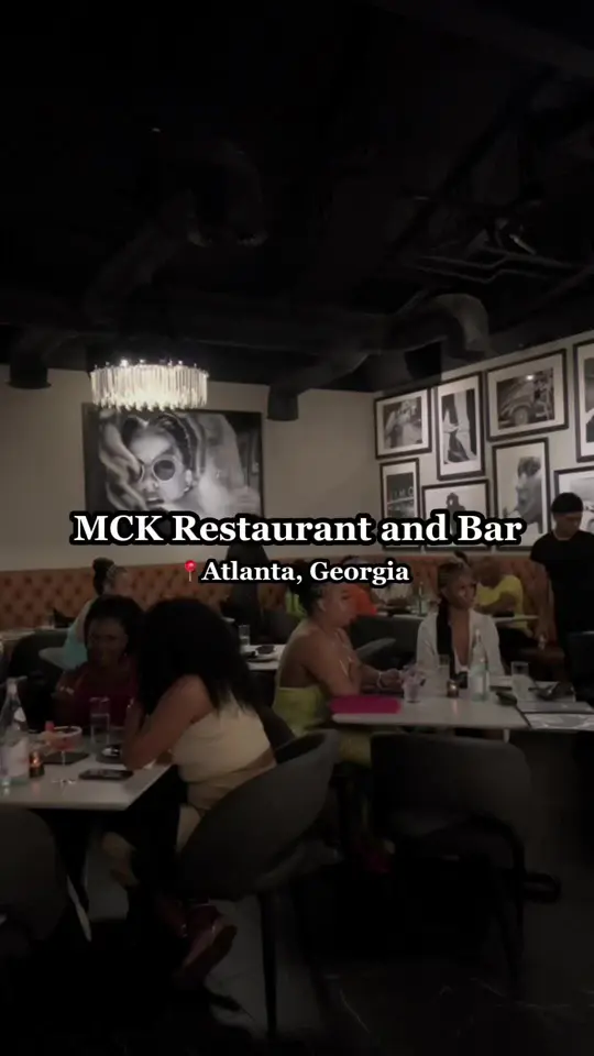 MCK Restaurant and Bar in Atlanta showing visit, upscale ambiance, customer service, drinks, food, video by foodiebeccak on TikTok