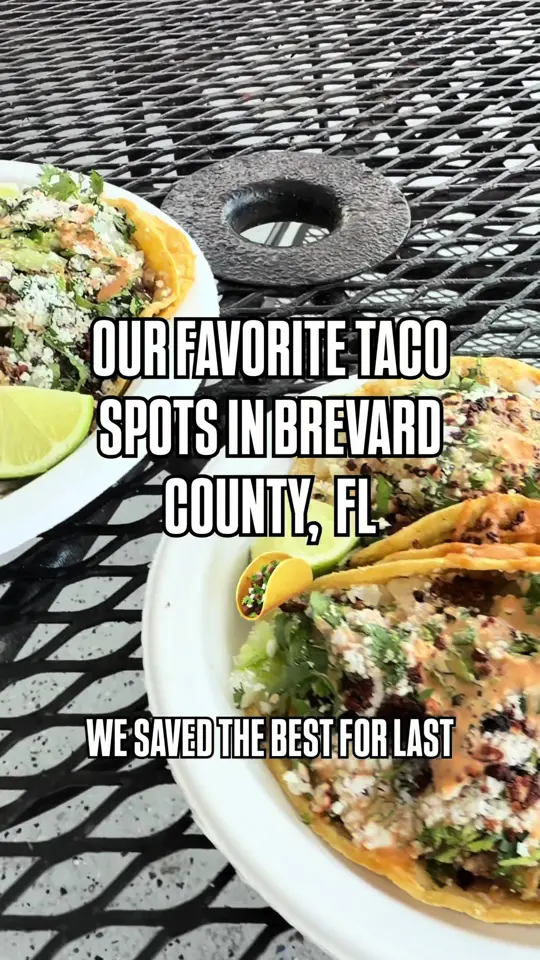  in Florida showing restaurant visit, tacos, video by spacecoastvibeanddine on TikTok