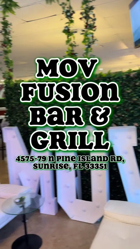 MOV Fusion Bar & Grill in Sunrise showing review, visit, video by sk8natethefoodie on TikTok