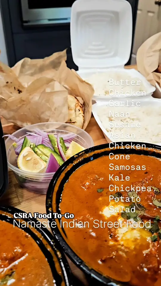 Namaste Indian Street Food in Evans showing review, butter chicken, garlic naan, sesame asian chicken cone, samosas, kale chickpea potato salad, video by Dating CSRA on Facebook