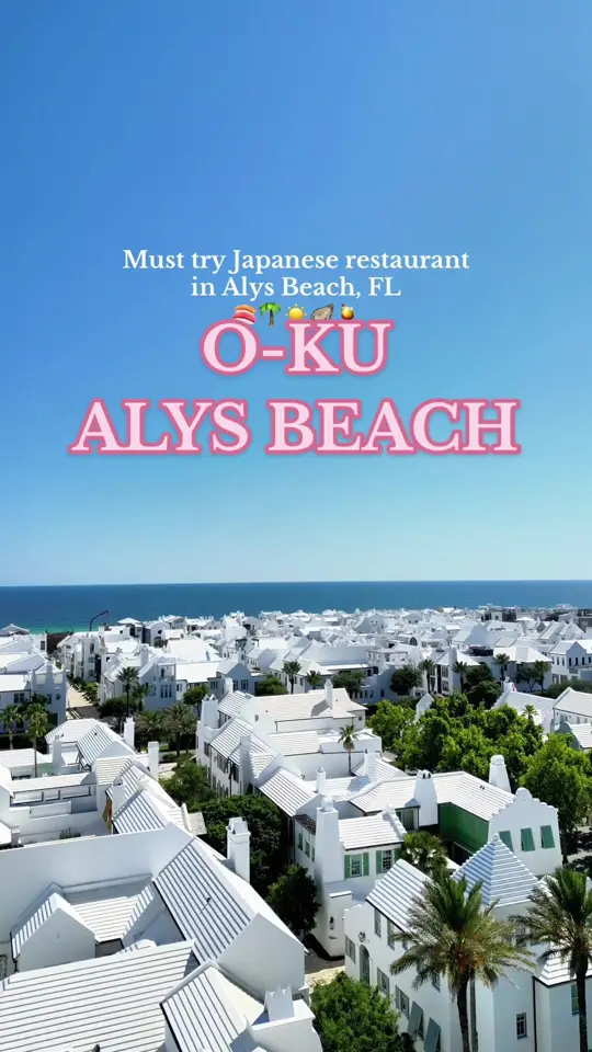 O-Ku in Alys Beach showing restaurant, sushi, cocktails, video by paytononvacation on TikTok