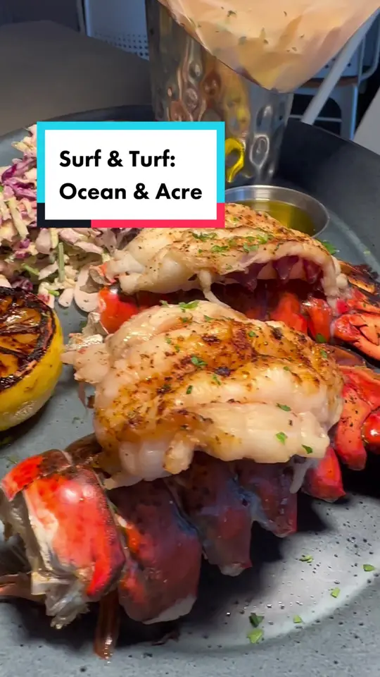 Ocean & Acre in Alpharetta showing lobster, chili rubbed ribeye, video by atlbestbites on TikTok