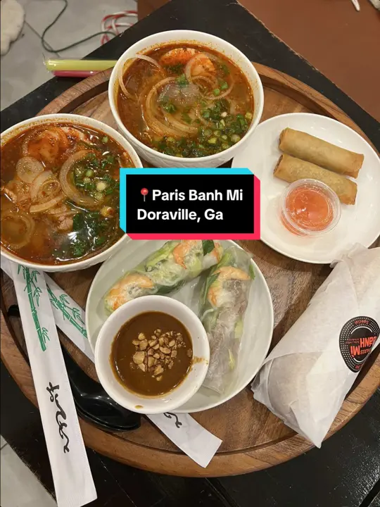 Paris Banh Mi Doraville GA in Doraville showing food, tour of saigon, bun bo hue, pho, fried egg rolls, spring rolls, banh mi, video by eaternallyhappy on TikTok