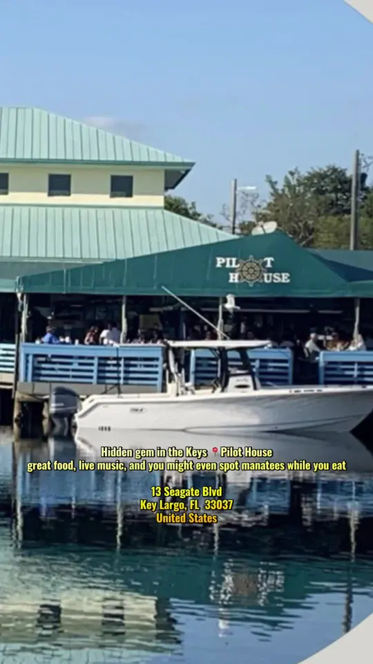 Pilot House Restaurant & Marina in Key Largo showing live music, waterfront views, seafood, video by alexagaviriaa on TikTok