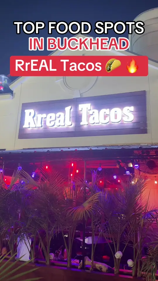 Rreal Tacos - Buckhead in Atlanta showing review, top tier tacos, video by driveatlas on TikTok