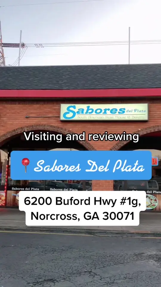Sabores Del Plata in Norcross showing restaurant visit, south american food, video by atlgrubclub on TikTok