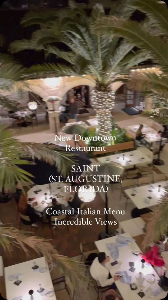 Saint in St. Augustine showing restaurant, italian food, coastal seafood, house-made pasta, 100-layer lasagna, courtyard dining, rooftop views, video by Totally St. Augustine on Facebook