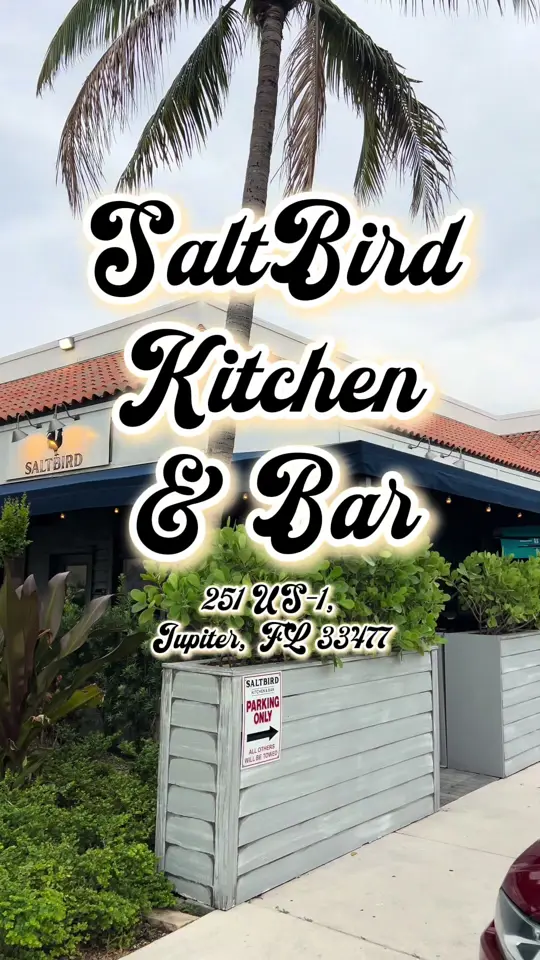 SaltBird Kitchen & Bar in Jupiter showing restaurant visit, southern dishes, full bar, weekly specials, video by sk8natethefoodie on TikTok