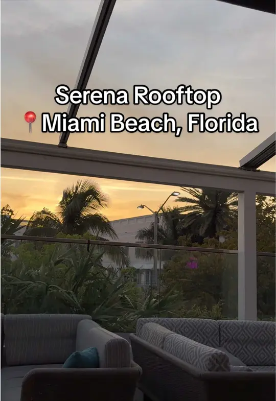 Serena in Miami Beach showing drinks, rooftop atmosphere, video by reviewedbyrissntay on TikTok