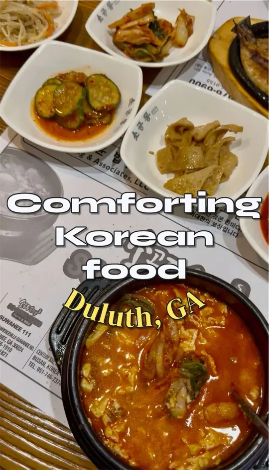 So Gong Dong Tofu & BBQ 104 DULUTH ( 소공동 순두부 둘루스 104 ) in Duluth showing food, soondubu jjigae, korean comfort food, banchan, video by peachstatepanda on TikTok
