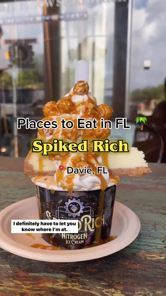 Spiked Rich Nitrogen Ice Cream in Davie showing review, ice cream, video by spikedrich on TikTok