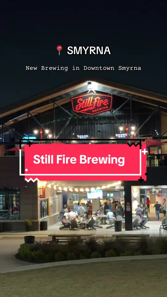 StillFire Brewing - Smyrna in Smyrna showing brewery, atmosphere, visit, video by eatdrinkatl_ on TikTok